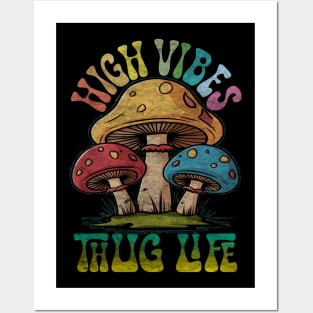 High Vibes Thug LIfe (distressed) Posters and Art